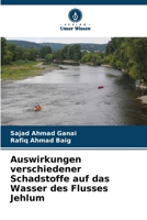 Auswirkungen verschiedener Schadstoffe auf das Wasser des Flusses Jehlum (German Edition) 6204468510 Book Cover