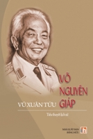 Võ Nguyên Giáp (revised version) (Vietnamese Edition) 1989705804 Book Cover