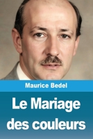 Le Mariage des couleurs (French Edition) 3690826802 Book Cover