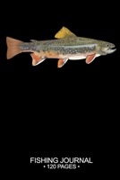Fishing Journal 120 Pages: 6"x 9'' Time Management Notebook Brook Trout Fish-ing Freshwater Game Fly Composition Notes Day Planner Notepad Log-Book Paper Sheets School 1679157159 Book Cover