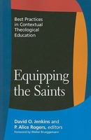 Equipping the Saints: Best Practices in Contextual Theological Education 082981860X Book Cover