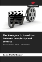 The Avengers in transition between complexity and conflict 6202468580 Book Cover
