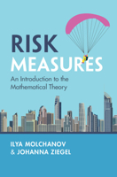 Risk Measures: An Introduction to the Mathematical Theory 1009710966 Book Cover