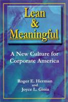 Lean & Meaningful : A New Culture for Corporate America 1886939071 Book Cover
