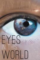 Eyes in This World 1491707763 Book Cover