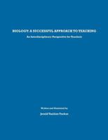 Biology: A successful approach to teaching: An Interdisciplinary Perspective for Teachers 1481913387 Book Cover