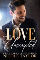 Love Unscripted (Second Chance) B0H2QQDY4B Book Cover