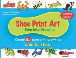 Shoe Print Art: Step Into Drawing 0971144125 Book Cover