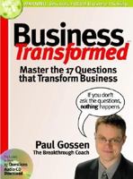 Business Transformed: Master the 17 Questions That Transform Business 0978375505 Book Cover