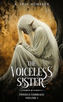 The Voiceless Sister (Findel's Embrace) B0FNLHG9HG Book Cover