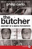 The Butcher: Anatomy of a Mafia Psychopath 0061744662 Book Cover