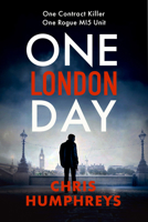 One London Day: The riveting thriller with a whiplash-inducing mix of espionage and twists B0FGJJ3NC9 Book Cover