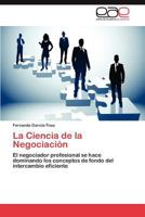 La Ciencia de La Negociacion 3659042161 Book Cover