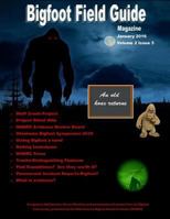 Bigfoot Field Guide Magazine January 2016 1523733810 Book Cover