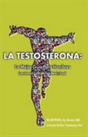 La Testosterona: La Mejor Guia Para Hombres 0983773904 Book Cover