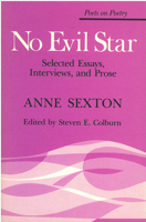 No Evil Star: Selected Essays, Interviews, and Prose (Poets on Poetry) 0472063669 Book Cover