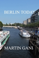 Berlin Today B0BMT2NZ1V Book Cover