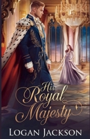 His Royal Majesty B0DXND8X3K Book Cover