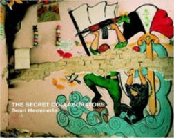 The Secret Collaborators 1411629779 Book Cover