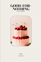 Good-for-nothing B0C87KK97K Book Cover