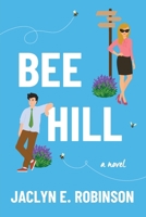 Bee Hill: A novel (The Places We Belong Book 2) 1952943639 Book Cover