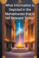 What Information is Depicted in the Mahabharata that is Still Relevant Today? B0CBL9P5GF Book Cover