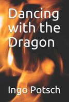 Dancing with the Dragon 1549976850 Book Cover
