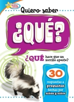 Quiero Saber ¿Qué? (Kids Ask What?) (Active Minds: Quiero Saber 1649968043 Book Cover