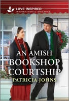 An Amish Bookshop Courtship: An Uplifting Inspirational Romance 1335230254 Book Cover