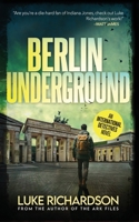 Berlin Underground: International Detectives book 3 1739352270 Book Cover