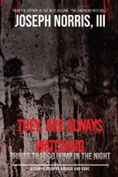 They, Are Always Watching: Things That Go Bump in the Night 0997924128 Book Cover