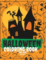 Halloween coloring book for kids and all! B0CHL7RXR8 Book Cover