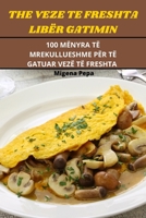 The Veze Te Freshta Libër Gatimin 1805425226 Book Cover