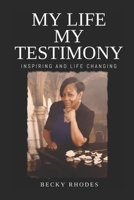 My Life, My Testimony B08DC5YHVD Book Cover