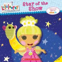 Lalaloopsy: Star of the Show 0545629853 Book Cover