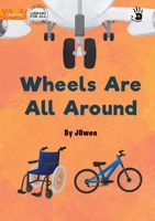 Wheels Are All Around - Our Yarning 1922991058 Book Cover