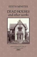 Dead Houses and Other Works 0979380677 Book Cover