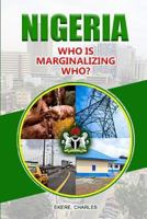 Nigeria Who is Marginalizing Who? 9789656904 Book Cover