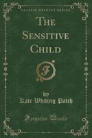 The Sensitive Child 1015885365 Book Cover