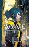Wave: Ein Zitadellenstadt-Roman (German Edition) 3384183800 Book Cover