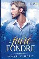 Te Faire Fondre null Book Cover