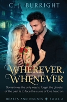 Wherever, Whenever (Hearts and Haunts) 1802507418 Book Cover