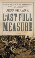 The Last Full Measure 0345425480 Book Cover