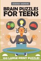 Brain Puzzles for Teens: Nuribou Puzzles - 100 Large Print Puzzles 1983277711 Book Cover
