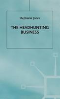 The Headhunting Business 0333519418 Book Cover