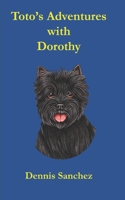 Toto's Adventures with Dorothy 1466301430 Book Cover