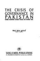 The Crisis of Governance in Pakistan: Kashmir, Afghanistan, Sectarian Violence and Economic Crisis 9693514378 Book Cover