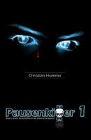 Pausenkiller 1: Kurze böse Geschichten für Zwischendurch 1530085330 Book Cover