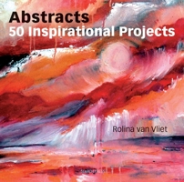 Abstracts: 50 Inspirational Projects 1844487156 Book Cover