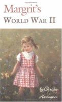 Margrit's World War II 1587364417 Book Cover